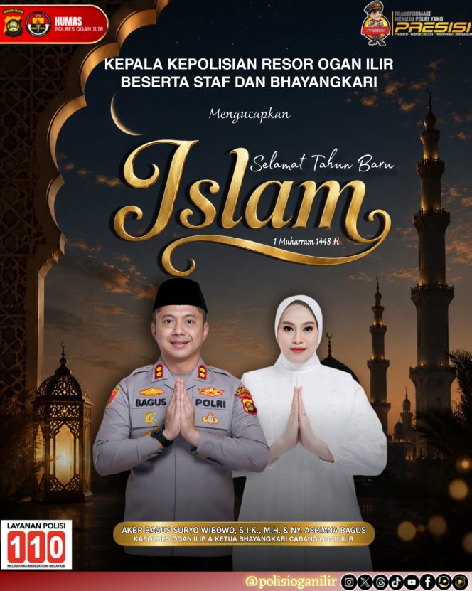 
 Kapolres Ogan Ilir Ucapkan Selamat Tahun Baru Islam 1 Muharram 1448 Hijriah, Ajak Masyarakat Perkuat Persatuan dan Kepedulian Sosial