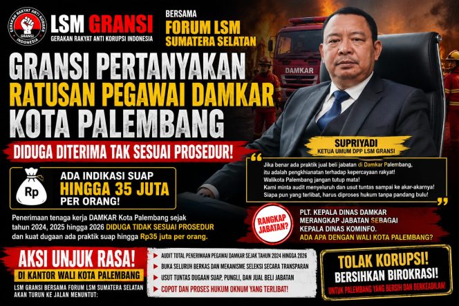 
 GRANSI DAN FORUM LSM SUMATERA SELATAN SIAP KEPUNG KANTOR WALI KOTA PALEMBANG, DESAK USUT TUNTAS DUGAAN PERMAINAN REKRUTMEN DAMKAR!
