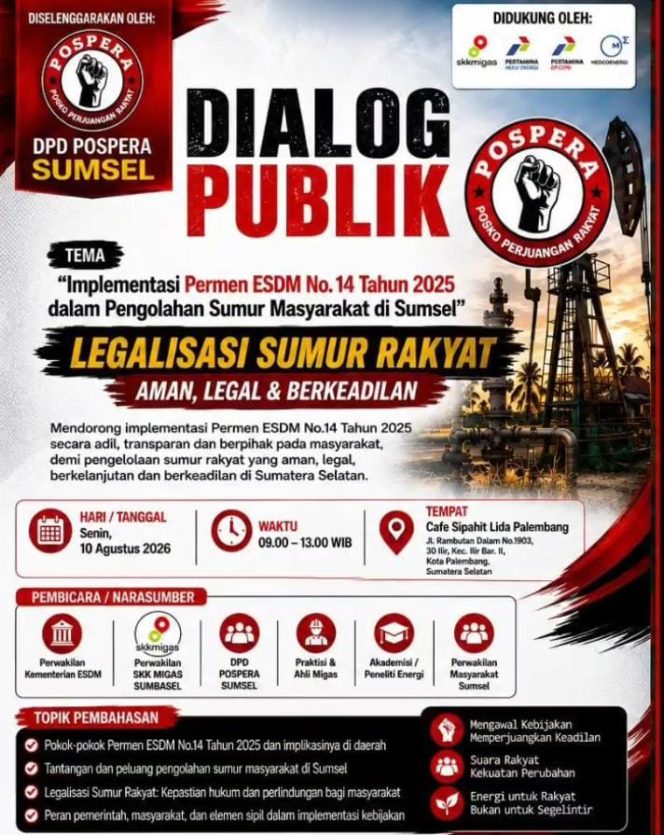 
 POSPERA Sumsel Gelar Dialog Publik Bahas Legalisasi Sumur Rakyat, Dorong Implementasi Permen ESDM No. 14 Tahun 2025
