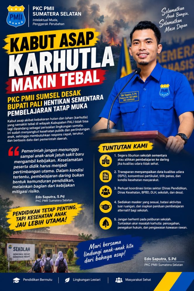 
 KABUT ASAP KARHUTLA MAKIN TEBAL, PKC PMII SUMSEL DESAK BUPATI PALI HENTIKAN SEMENTARA PEMBELAJARAN TATAP MUKA