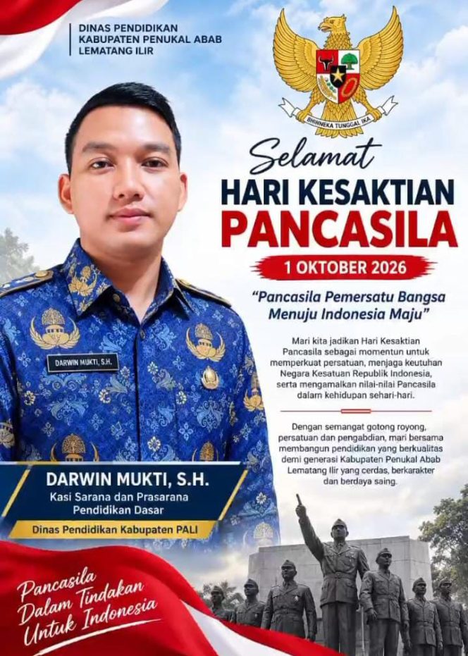 
 Darwin Mukti SH Diknas PALI”Jadikan Kesaktian Pancasila Momentum Perkuat Persatuan