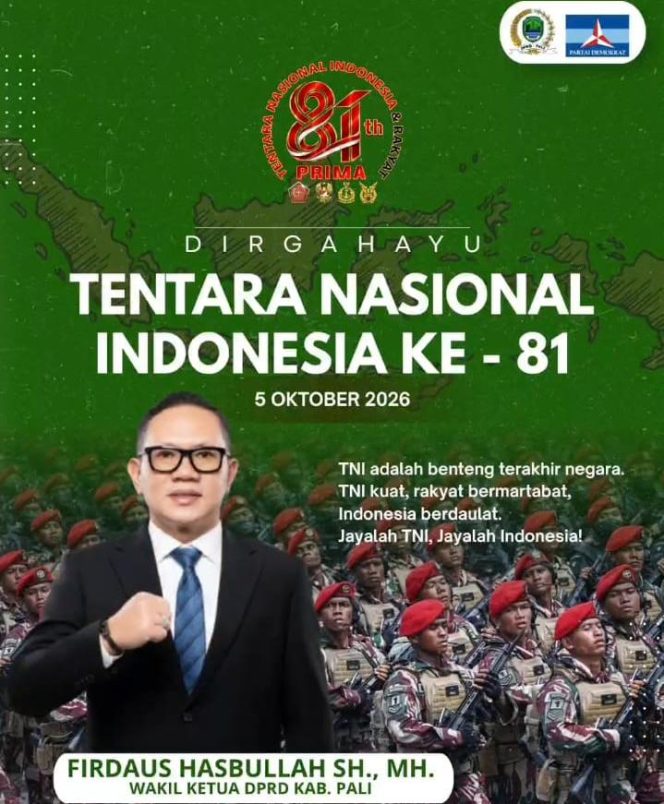 
 Wakil Ketua DPRD Firdaus Hasbullah, SH., MH. Ucapkan Dirgahayu TNI ke-81: TNI Adalah Banteng Terakhir Negara