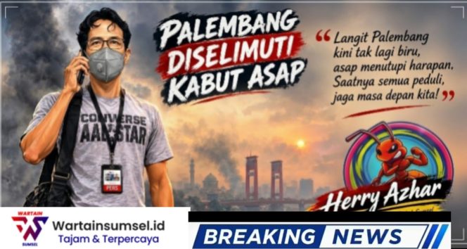 
 Kabut Asap Kembali Melanda Palembang – Semutgatal: Jangan Biarkan Harapan Kita Tertutup Asap!